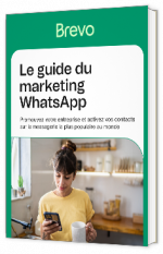 Livre blanc - Le guide du marketing WhatsApp - Brevo