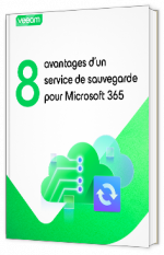 Livre blanc - 8 avantages d'un service de sauvegarde pour Microsoft 365 - Veeam 