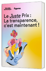 Livre blanc - Le juste prix, la transparence c'est maintenant !  - Welcome to the Jungle 