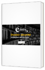 Livre blanc - Dossier sécurité : Protection des données  - Eliadis