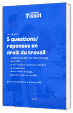 Livre blanc - "Cas clients : 5 questions/réponses en droit du travail" - Editions Tissot 