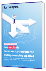 Livre blanc - "Les outils de communication interne indispensable en 2024" - Jamespot