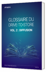 Livre blanc - "Glossaire du drive-to-store, Vol. 2 : Diffusion " - Azira