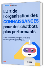 Livre blanc - "L’art de l’organisation des connaissances pour des chatbots plus performants" - Mayday & DialOnce