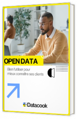 Livre blanc - "Open Data : Bien l'utiliser pour mieux connaître ses clients" - Datacook