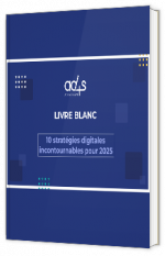 Livre blanc - "10 stratégies digitales incontournables pour 2025" - Ad4Screen