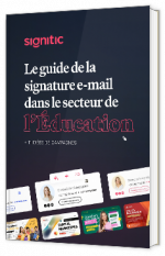 Livre blanc - "Le guide de la signature e-mail dans le secteur de l'Éducation" - Signitic