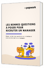 Livre blanc - "Les bonnes questions à poser pour recruter un manager" - Popwork 