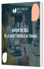 Livre blanc - "Baromètre 2023 de la santé mentale au travail" - Pros-Consulte Groupe