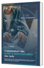 Livre blanc - "Comparaison des outils d’automatisation des tests" - SoftFluent