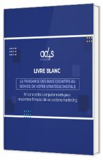 Livre blanc - "La puissance des biais cognitifs au service de votre stratégie digitale" - Ad4Screen