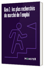 Livre blanc - "Gen Z : les plus recherchés du marché de l’emploi" - Monster 