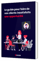 Livre blanc - "Le guide pour faire de vos clients insatisfaits une opportunité" - Vocaza