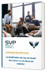 Livre blanc - "La modification du lieu de travail : tout savoir sur la clause de  mobilité !" - SVP