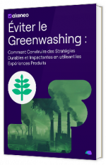 Livre blanc - "Éviter le Greenwashing : Comment Construire des Stratégies Durables et Impactantes en utilisant les Expériences Produits" - Akeneo 