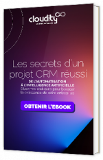 Livre blanc - "Les secrets d’un projet CRM réussi" - Cloudity