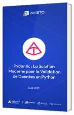 Livre blanc - "Pydantic : La Solution Moderne pour la Validation de Données en Python" - Avisto
