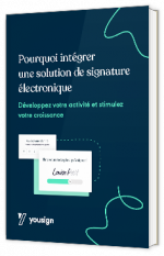 Livre blanc - "Pourquoi intégrer une solution de signature électronique" - Yousign
