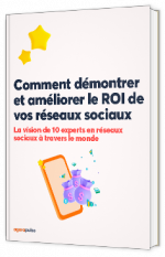 Livre blanc - "Comment démontrer et améliorer le ROI de vos réseaux sociaux" - Agorapulse