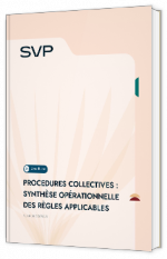 Livre blanc - "Procédures collectives : synthèse opérationnelle des règles applicables" - SVP