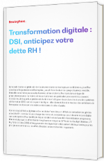 Transformation digitale : DSI, anticipez votre dette RH !