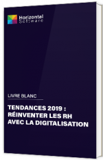 Tendances 2019 : réinventer les RH avec la digitalisation