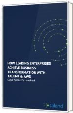 How leading enterprises achieve business transformation with Talend & AWS