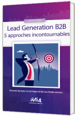 Lead Generation B2B - 5 approches incontournables