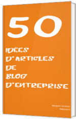 50 idées d'articles de blog d'entreprise
