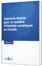 Approche fédérée pour un système d'identités numérique au Canada