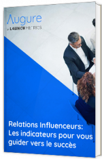 Relations influenceurs : les indicateurs pour vous guider vers le succès