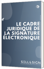 Le cadre juridique de la signature électronique