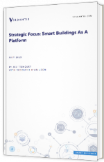 Strategic focus : smart buildings as a platform