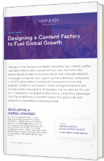 Designing a Content Factory to Fuel Global Growth