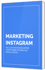 Marketing Instagram : les clés pour développer votre visibilité grâce au réseau social