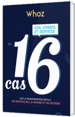 ESN, SSII, Conseil : 16 cas sur la transformation digitale au service des résultats