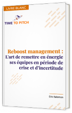 Reboost management : L’art de remettre en énergie ses équipes en période de crise et d’incertitude