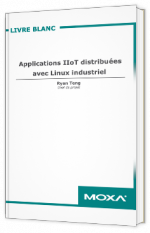 Applications IIoT distribuées avec Linux industriel