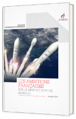 Les ambitions françaises sur le marché spatial mondial