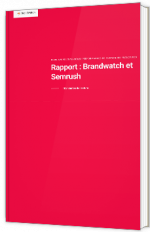 Rapport : Brandwatch et Semrush