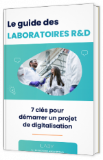 Laboratoires R&D : 7 clés pour démarrer un projet de digitalisation
