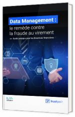 "Protégez votre entreprise des risques de fraude grâce au Data Management "