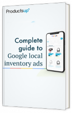 Complete guide to Google local inventory ads