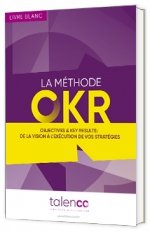 La méthode OKR : de la vision à l’exécution de vos stratégies