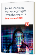 Tendances 2022 marketing digital et social media