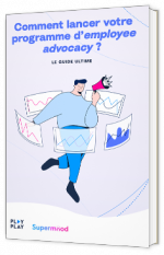 Comment lancer votre programme d'employee advocacy ?