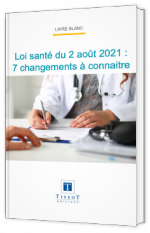 Loi santé du 2 août 2021 : 7 changements à connaitre