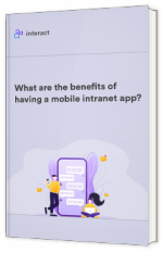 What are the benefits of having a mobile intranet app?