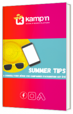 Summer Tips - 6 conseils d'experts pour gérer vos campagnes d'acquisition comme des pros
