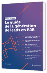 Le guide de la génération de leads en B2B